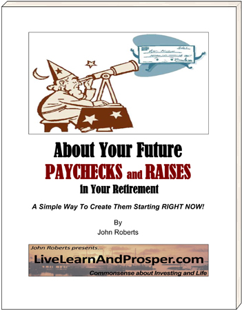 Free report about your future paychecks and raises, and a simple way to create them starting right now.